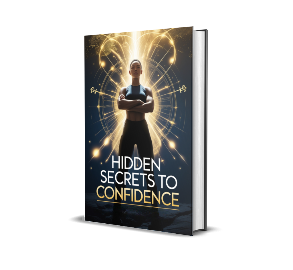 Hidden Secrets to Confidence